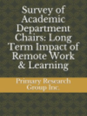 cover image of Survey of Academic Department Chairs: Long Term Impact of Remote Work & Learning